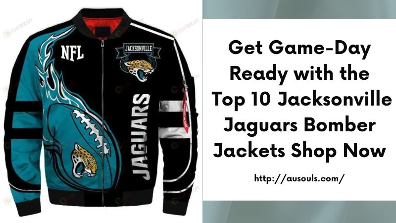 Get Game-Day Ready with the Top 10 Jacksonville Jaguars Bomber Jackets Shop Now